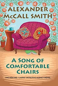 A Song of Comfortable Chairs (No. 1 Ladies' Detective Agency, Bk 23)