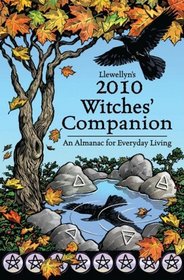 Llewellyn's 2010 Witches' Companion: An Almanac for Everyday Living (Llewellyn's Witches Companion)