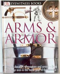 DK Eyewitness Books: Arms & Armor