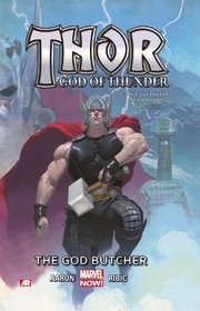 Thor: God of Thunder Volume 1: The God Butcher (Marvel Now) (Thor (Graphic Novels))