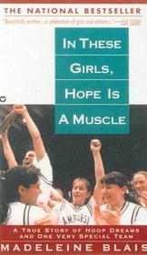 In These Girls, Hope Is a Muscle
