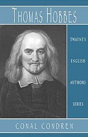 English Authors Series: Thomas Hobbes (Twayne's English Authors Series, Teas 559.)