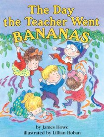 Day the Teacher Went Bananas