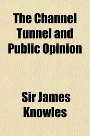 The Channel Tunnel and Public Opinion