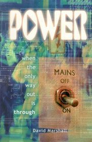 Power: When the Only Way Out is Through