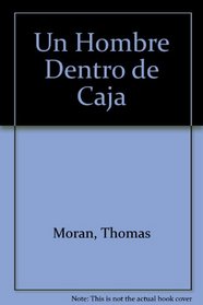Un Hombre Dentro de Caja (Spanish Edition)