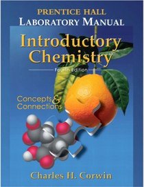 Prentice Hall Lab Manual Introductory Chemistry (4th Edition)