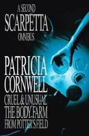 The Second Scarpetta Omnibus (Kay Scarpetta)