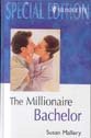 The Millionaire Bachelor (Silhouette Special Edition, No 1220) (Large Print)