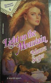 Light On The Mountain (Harlequin Historical, No 107)