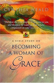 Becoming a Woman of Grace (EZ Lesson Plan (Books))