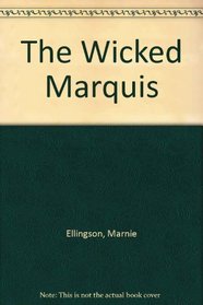 The Wicked Marquis