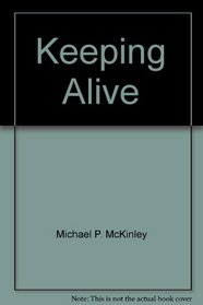 Keeping Alive