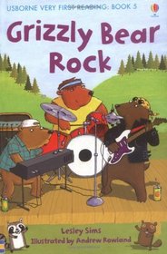 Grizzly Bear Rock (Usborne Very First Reading)