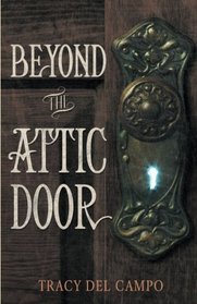 Beyond the Attic Door