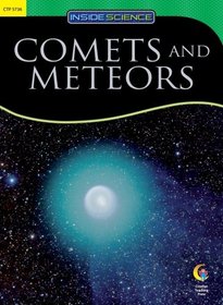 Comets and Meteors, Inside Science Readers (Inside Science: Earth and Space Science)