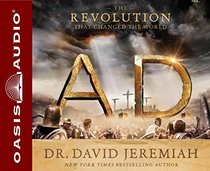 A.D.: The Revolution That Changed the World