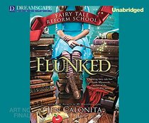 Flunked (Fairy Tale Reform School)