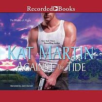 Against the Tide (Brodies of Alaska, Bk 3) (Audio CD) (Unabridged)