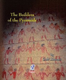 The Builders of the Pyramids