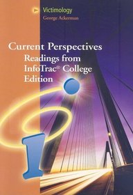 Current Perspectives Reading for InfoTrac  College Edition: Victimology (Current Perspectives: Readings from Infotrac College Edition)
