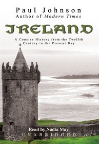 Ireland: A Concise History from the Twelfth Century Ot the Present Day