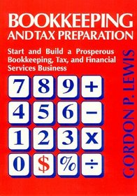 Bookkeeping  Tax Preparation: Start  Build a Prosperous Bookkeeping, Tax,  Financial Services Business