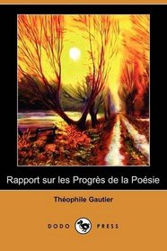 Rapport sur les Progres de la Poesie (Dodo Press) (French Edition)