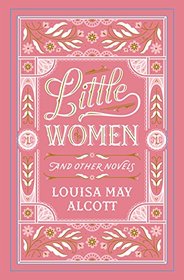 Little Women and Other Novels (Barnes & Noble Leatherbound Classic Collection)