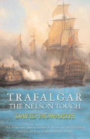 Trafalgar : The Nelson Touch (Great Battles)