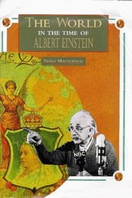 The World in the Time of Einstein (World in the Time of)