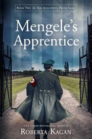 Mengele's Apprentice (The Auschwitz Twins Series)