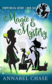 Magic & Mystery (Starry Hollow Witches)