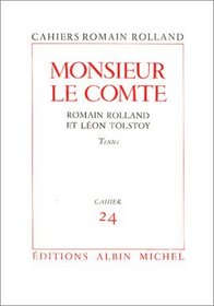 Monsieur le Comte: Romain Rolland et Leon Tolstoy : textes (Cahiers Romain Rolland) (French Edition)