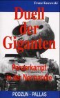 Duell der Giganten. Panzerkampf in der Normandie. Deutsche Panzer in der Hlle der Invasionsschlachten.