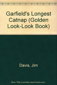 Garfield's Longest Catnap (Golden Look-Look Book)