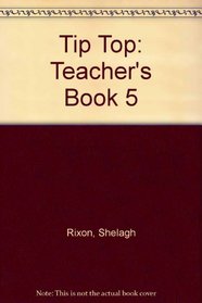 Tip Top: Teacher's Book 5