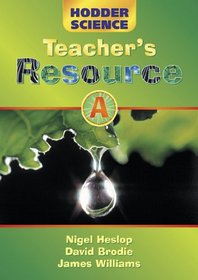 Hodder Science: Teacher's Resource Pack A