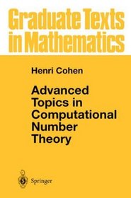 Advanced Topics in Computional Number Theory (Graduate Texts in Mathematics)