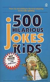 500 More Hilarious Jokes for Kids (Signet)