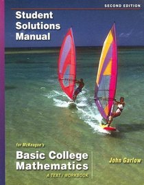 Student Solutions Manual for McKeague's Basic College Mathematics: A Text/Workbook, 2nd