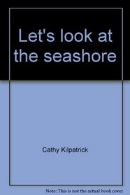 Let's look at the seashore