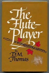 The Flute-Player: A Novel