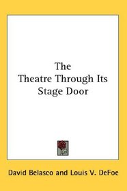 The Theatre Through Its Stage Door