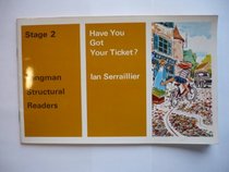 Have You Got Your Ticket? (Structural Readers)