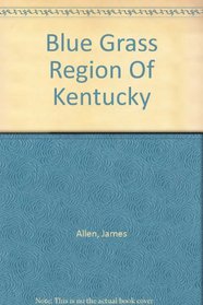 Blue Grass Region Of Kentucky