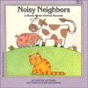 Noisy Neighbors: A Book About Animal Sounds