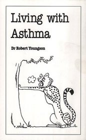 Living With Asthma (Overcoming Common Problems Series)