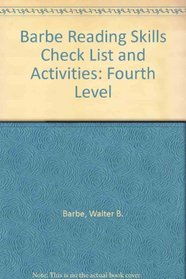 Barbe Reading Skills Check List and Activities: Fourth Level (Barbe reading skills check lists and activities)
