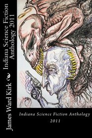 Indiana Science Fiction Anthology 2011